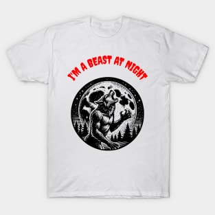 I’M A BEAST AT NIGHT T-Shirt